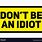 Don't Be an Idiot Box