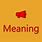 📢 Meaning