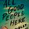 All Good People Here Book