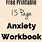 Anxiety Workbook for Kids
