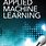 Applied Machine Learning Books
