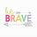 Be Brave Quotes for Kids