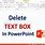 Delete Text Box PowerPoint