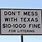 Don't Mess with Texas Road Sign
