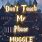 Don't Touch My Phone Muggle