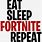 Eat Sleep Fortnite Repeat PNG