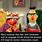 Ernie Sesame Street Meme