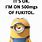 Funny Burners Minion Quotes