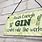 Funny Gin Signs