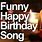 Funny Happy Birthday Music