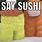 Happy Sushi Meme