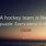Hockey Teamwork Quotes