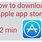 How to Download the App Store