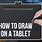 How to Draw a Tablet