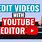 How to Edit YouTube Videos
