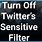 How to Turn Off Sensitive Content On Twitter
