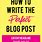 How to Write a Good Blog