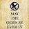 Hunger Games May the Odds Quote