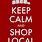 Keep Calm and Shop Local