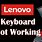 Lenovo Laptop Keyboard Not Working