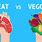 Meat vs Veggies