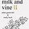 Milk and Vine 2