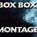 Montage Box