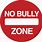 No Bully Zone Sign