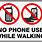 No Cell Phones While Walking