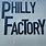 Philly Factory