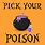 Pick Your Poison Halloween Sign