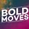 Picture of Bold Moves