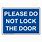 Please Do Not Lock Door Sign
