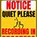 Quiet Please Recording in Progress Sign