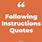 Quotes About Following Instructions