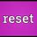 Reset Definition