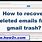 Retrieve Deleted Emails Gmail