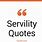 Servility Quotes