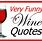 Short Funny Wine Quotes