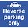 Sign to Reverse into Parking Space