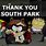 South Park Thank You