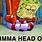 Spongebob Meme Alright Imma Head Out