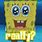 Spongebob Really