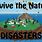 Survive the Natural Disasters