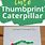 Thumbprint Caterpillar