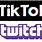 Tik Tok Button for Twitch