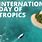 Tropics Day