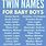 Twin Baby Boy Names