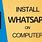 Whatsapp PC Install