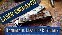 How to create your own handmade laser engraved leather keychain